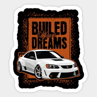 Build Yours Dreams Sticker